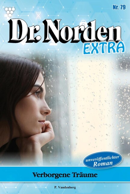 Dr. Norden Extra 79 – Arztroman, Patricia Vandenberg