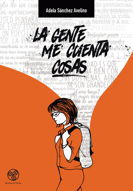 La gente me cuenta cosas, Adela Sánchez Avelino