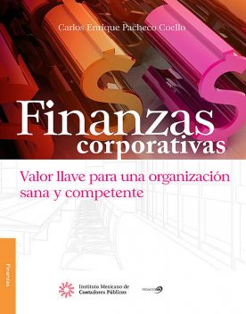 Finanzas corporativas, Carlos Enrique Pacheco Coello