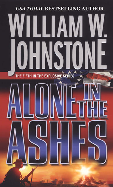 Alone in the Ashes, William Johnstone