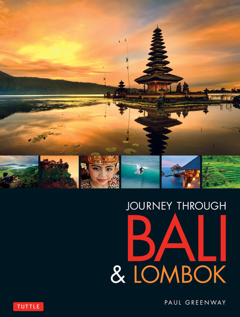 Journey Through Bali & Lombok, Paul Greenway