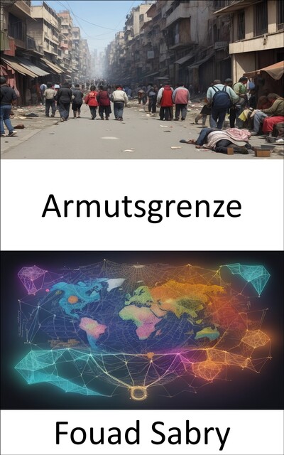 Armutsgrenze, Fouad Sabry