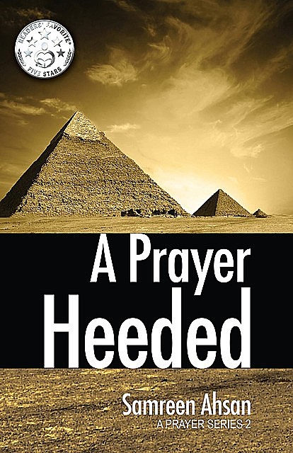 A Prayer Heeded, Samreen Ahsan