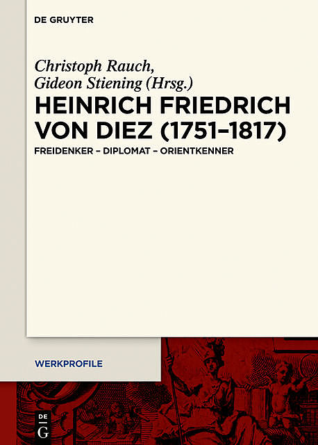 Heinrich Friedrich von Diez (1751–1817), Stiening Gideon, Christoph Rauch