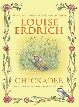 Chickadee, Louise Erdrich
