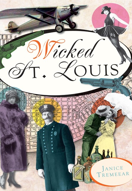 Wicked St. Louis, Janice Tremeear