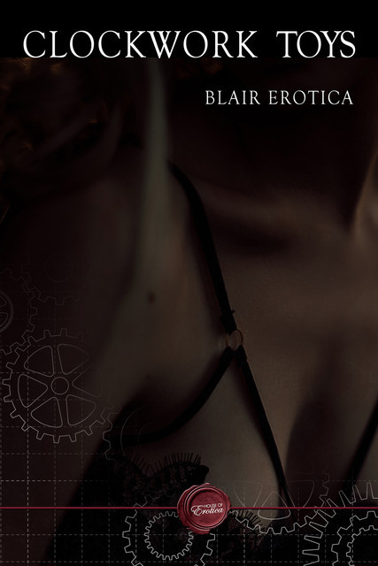 Clockwork Toys, Blair Erotica