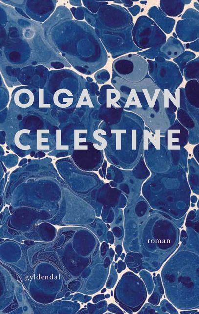 Celestine, Olga Ravn