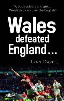 Wales Defeated England, Davies Lynn