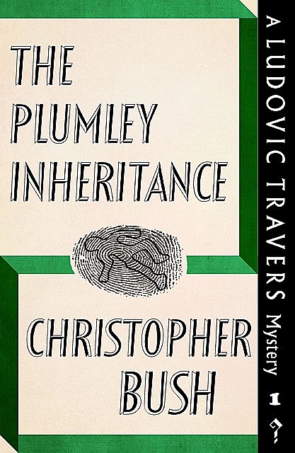 The Plumley Inheritance, Christopher Bush