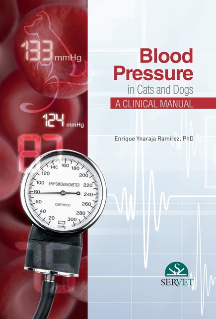 Blood Pressure in Cats and Dogs, Enrique Ynaraja Ramírez