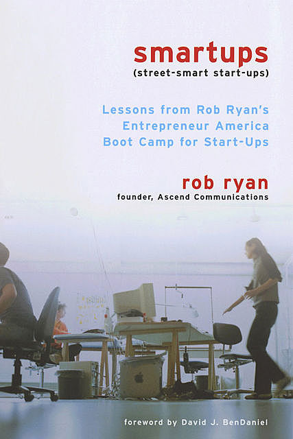 Smartups, Rob Ryan