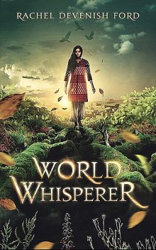 World Whisperer, Rachel Devenish Ford