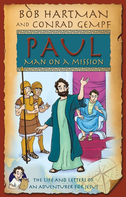 Paul, Man on a Mission, Conrad Gempf, Bob Hartman