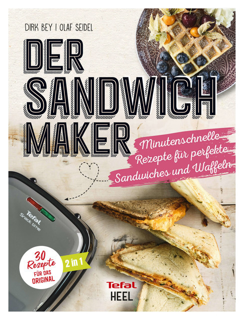 Der Sandwichmaker, Dirk Bey, Olaf Seidel