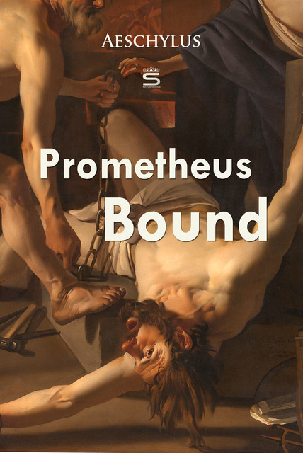 Prometheus Bound, Aeschylus