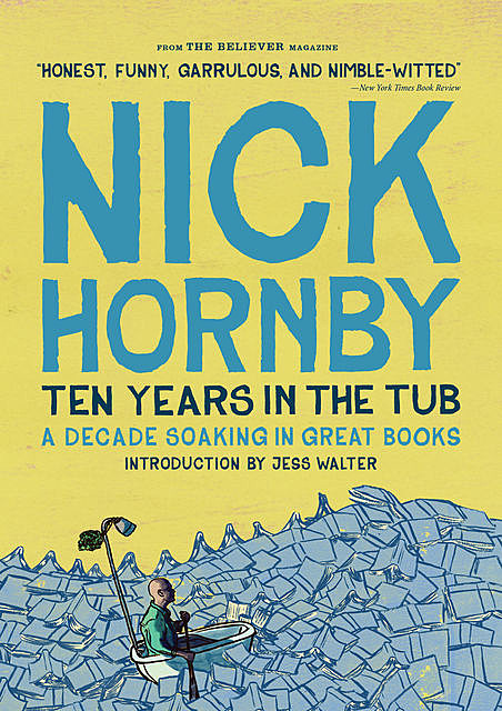 Ten Years in the Tub, Nick Hornby