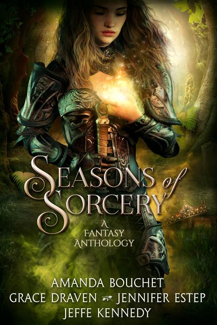 Seasons of Sorcery, Jennifer Estep, Jeffe Kennedy, Amanda Bouchet