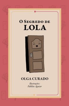 O segredo de Lola, Olga Curado