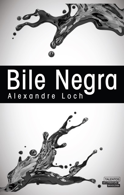 Bile Negra, Alexandre Loch