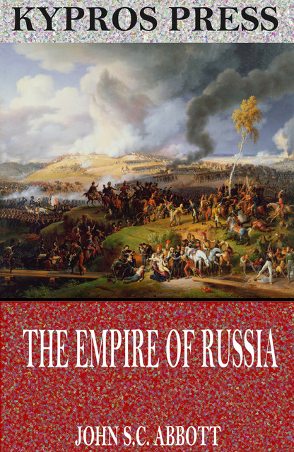 The Empire of Russia, John Abbott