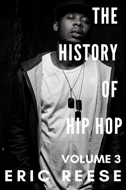The History of Hip Hop, Eric Reese
