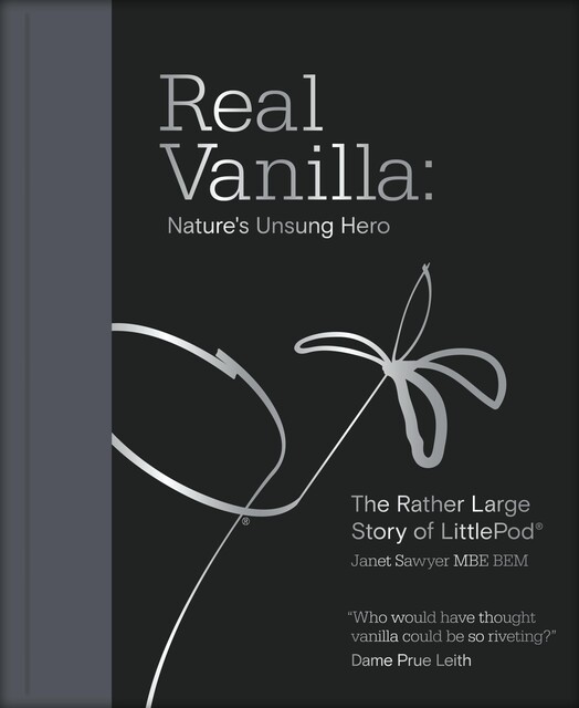 Real Vanilla: Nature's Unsung Hero, Janet Sawyer