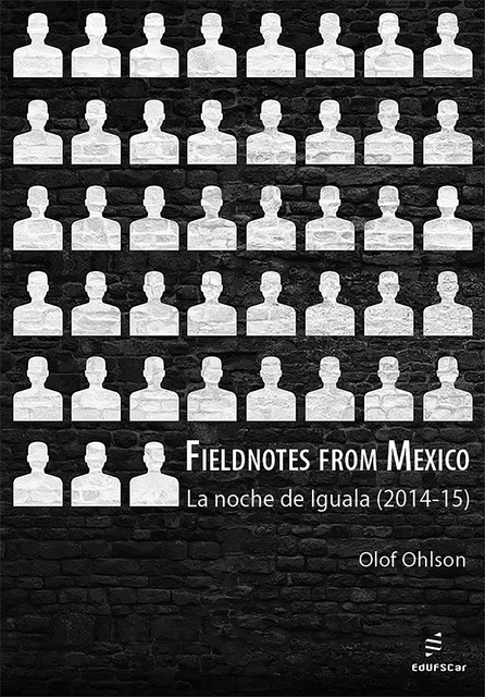 Fieldnotes from Mexico, Olof Ohlson