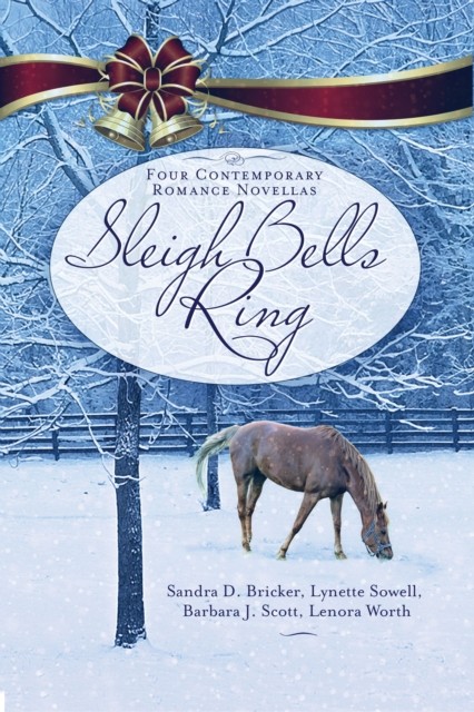 Sleigh Bells Ring, Sandra D. Bricker