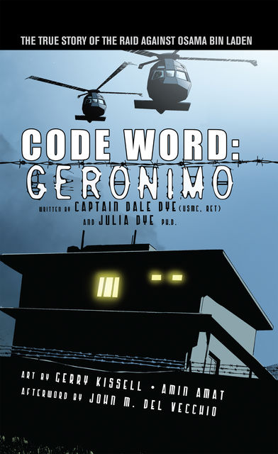 Code Word: Geronimo, Capt.Dale Dye, Julia Dewey Dye