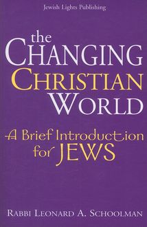 The Changing Christian World, Leonard A. Schoolman