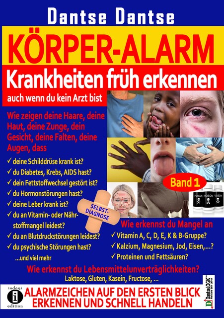 Körper-Alarm: Krankheiten früh erkennen, auch wenn du kein Arzt bist, Guy Dantse