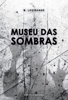 Museu das sombras, M. Lestrange