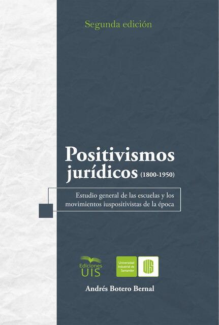 Positivismos jurídicos (1800–1950), Andrés Botero