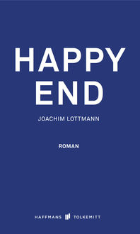 Happy End, Joachim Lottmann