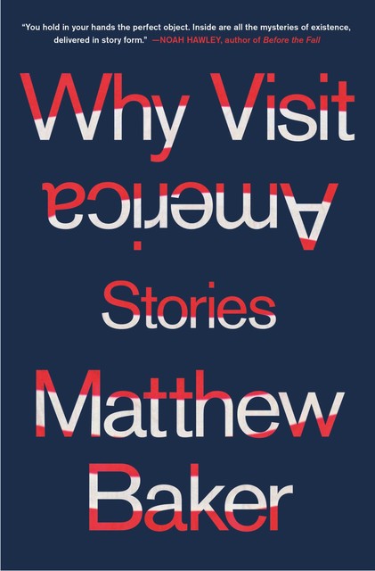 Why Visit America, Matthew Baker