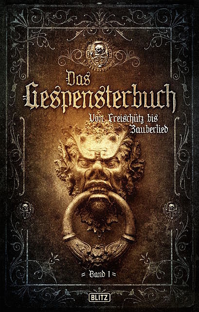 Meisterwerke der dunklen Phantastik 08: Gespensterbuch, Band 01, August Apel, Friedrich Laun