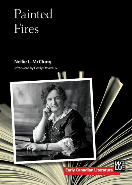 Painted Fires, Nellie McClung