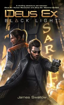 Deus Ex: Black Light, James Swallow