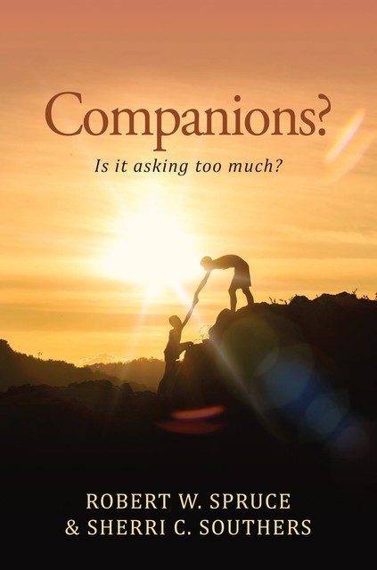 Companions, Robert W. Spruce, Sherri C. Southers