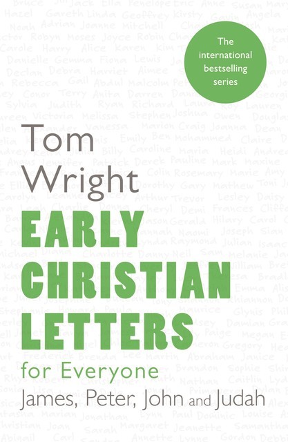 Early Christian Letters for Everyone, Tom Wright