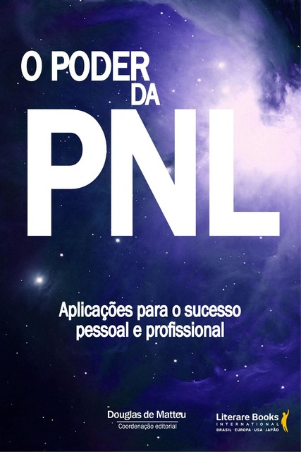 O poder da PNL, Douglas De Matteu, Jairo Mançilha, Plínio de Souza