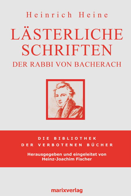 Lästerliche Schriften, Heinrich Heine