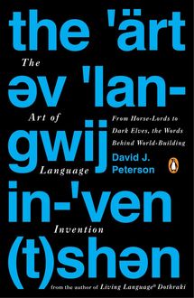 The Art of Language Invention, David Peterson