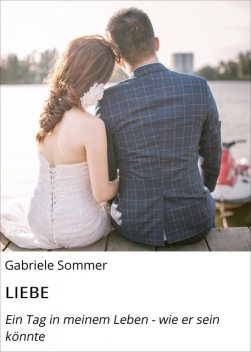 LIEBE, Gabriele Sommer