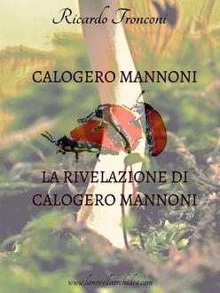 Calogero Mannoni e La Rivelazione di Calogero Mannoni, Ricardo Tronconi