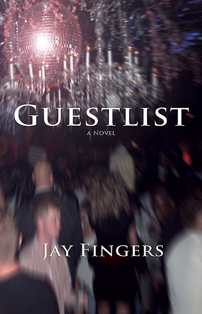 Guestlist, Jay Fingers