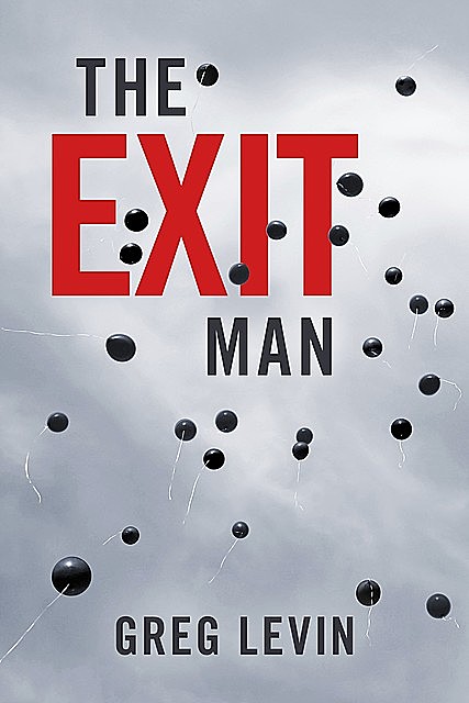 The Exit Man, Greg Levin