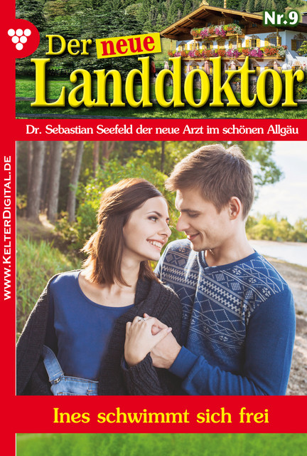 Der neue Landdoktor 9 – Arztroman, Tessa Hofreiter