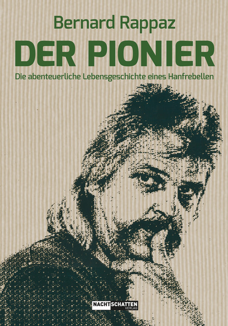 Der Pionier, Bernard Rappaz